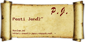 Pesti Jenő névjegykártya